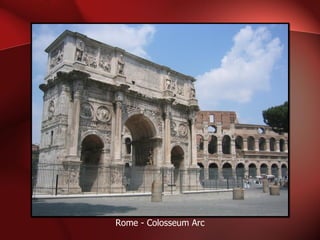 Rome - Colosseum Arc 
