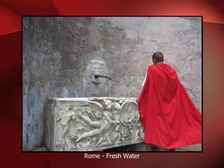 Rome - Fresh Water 