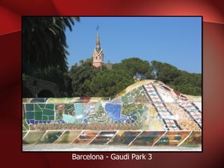 Barcelona - Gaudi Park 3 
