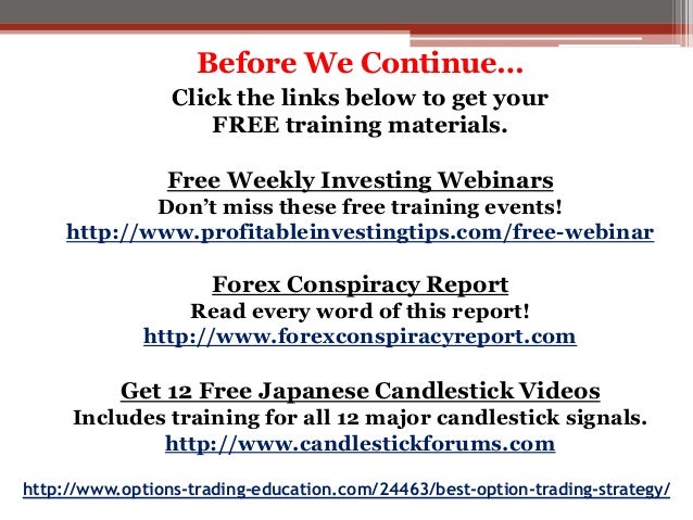 Choose the best options trading strategy