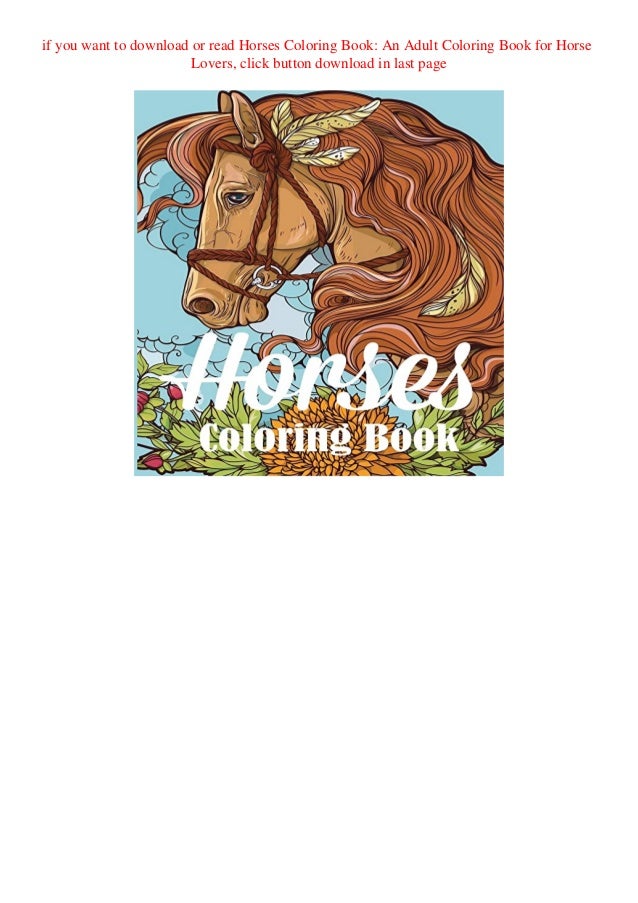 Download Best Pdf Horses Coloring Book An Adult Coloring Book For Horse Lovers