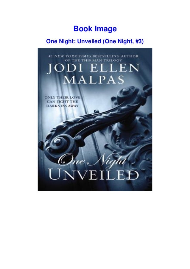 Best Pdf One Night Unveiled One Night 3 By Jodi Ellen Malpas F