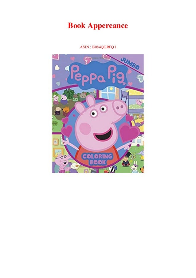 Best Pdf Peppa Pig Coloring Book Jumbo Peppa Pig Coloring Book For Ki 90 images for children's creativity. best pdf peppa pig coloring book jumbo