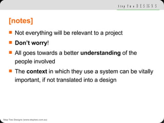 [notes] <ul><li>Not everything will be relevant to a project </li></ul><ul><li>Don’t worry ! </li></ul><ul><li>All goes to...