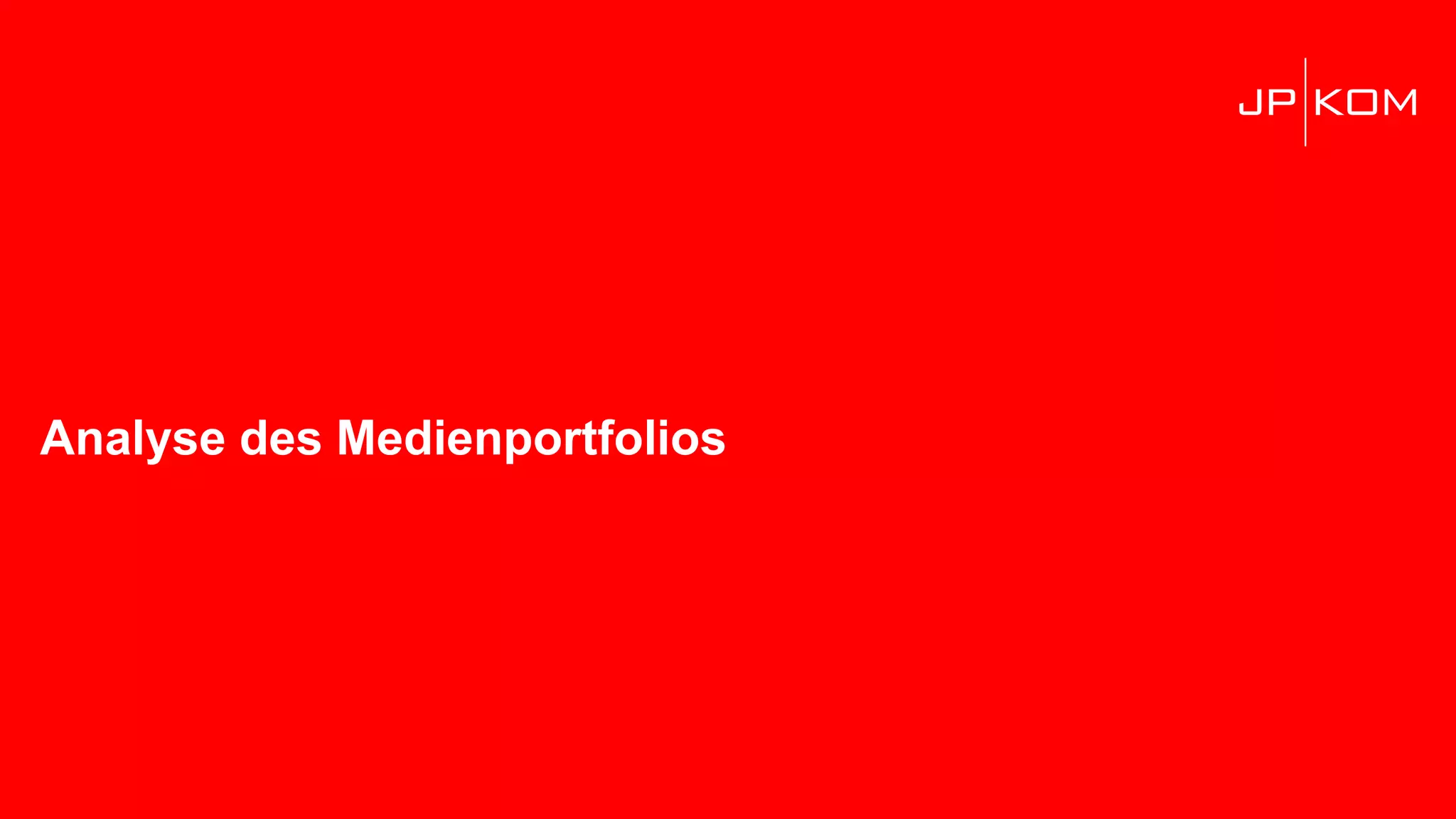 Analyse des Medienportfolios
 