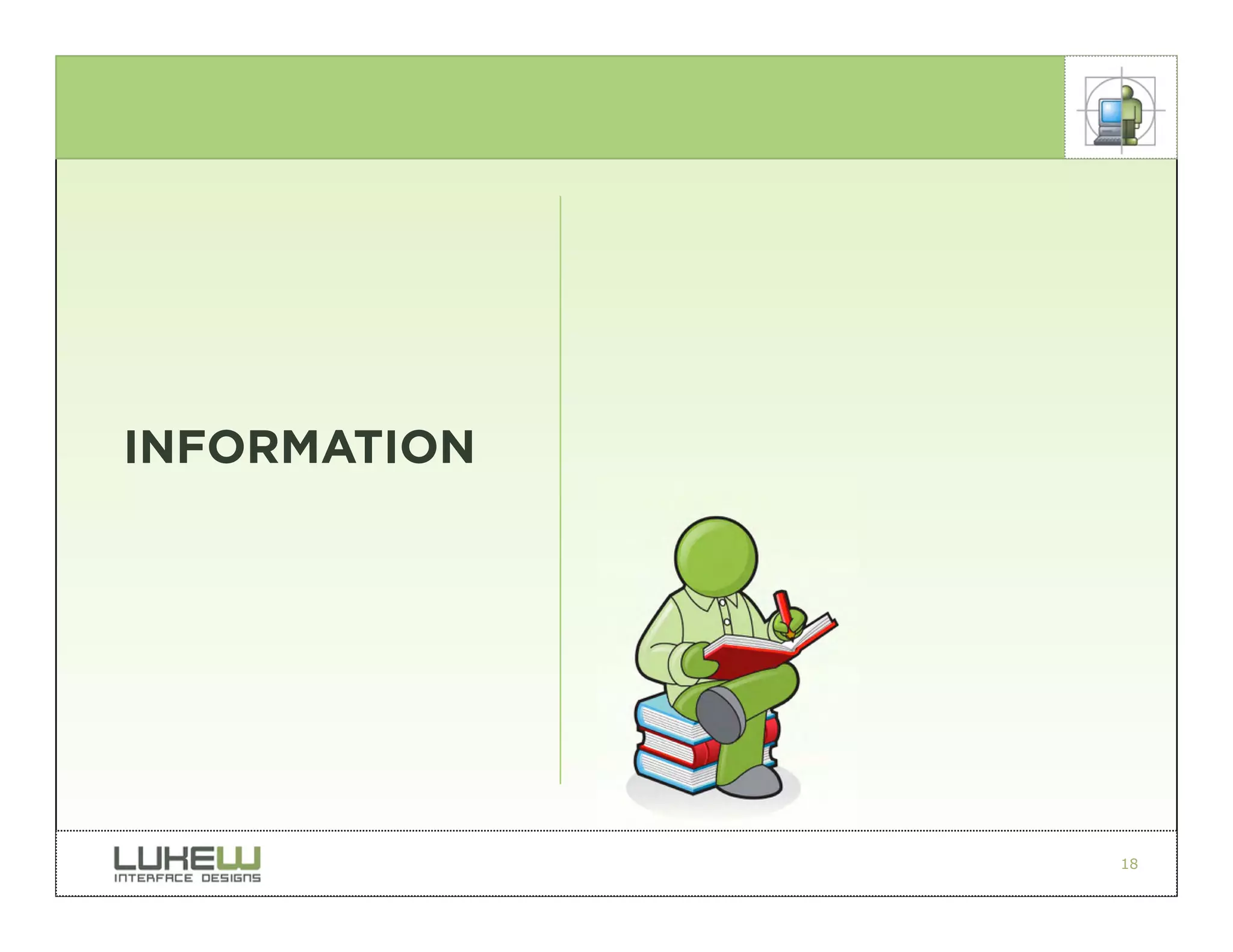 INFORMATION




              18
 