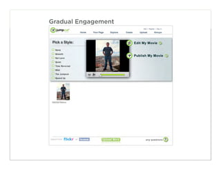 Gradual Engagement




                     86
 