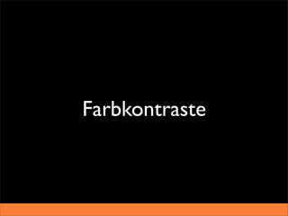 Farbkontraste
 
