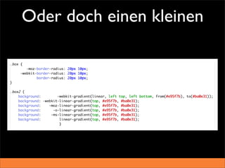 Oder doch einen kleinen
 