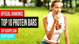 http://top10supplements.com/best-protein-bars/
 