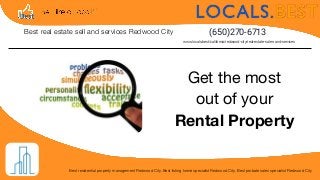 (650)270-6713
Get the most
out of your
Rental Property
Best residential property management Redwood City, Best listing home specialist Redwood City, Best probate sales specialist Redwood City
Best real estate sell and services Redwood City
www.locals.best/california/redwood-city/real-estate-sales-and-services
 