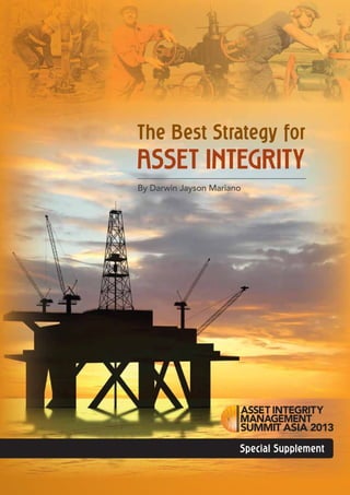 The Best Strategy for

ASSET INTEGRITY
By Darwin Jayson Mariano

Special Supplement

 