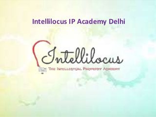 Intellilocus IP Academy Delhi
 