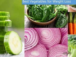 Best Vegetables for Weight Loss
 
