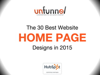 30 Effective Website
HOME PAGE
Designs
To Benchmark In 2016
 