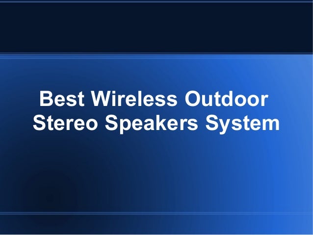 best outdoor stereo speakers