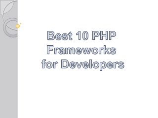 Best 10 php frameworks for developers