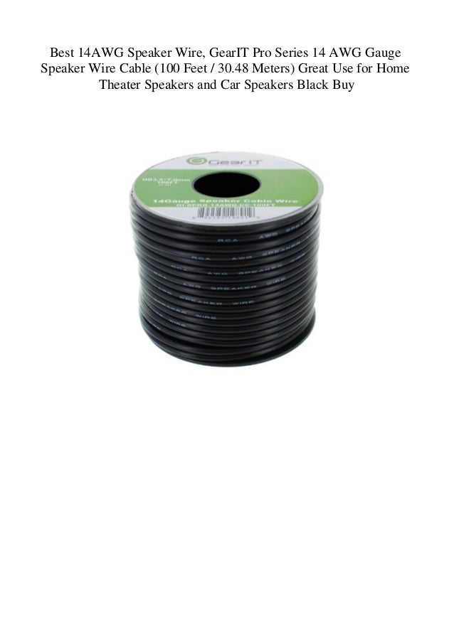 GearIT Pro Series 14 AWG Gauge Speaker Wire Cable 100 Feet // 30.48 Meters Great Use for Home Theater Speakers and Car Speakers Black 14AWG Speaker Wire