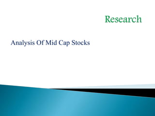 Analysis Of Mid Cap Stocks
 
