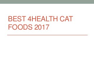 BEST 4HEALTH CAT
FOODS 2017
 