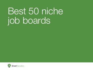 Best 50 niche 
job boards  