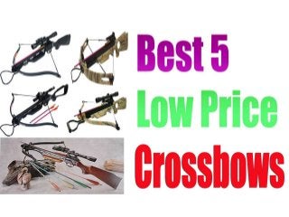 Best 5 low price crossbow review