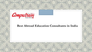 Best Abroad Education Consultants in India
 