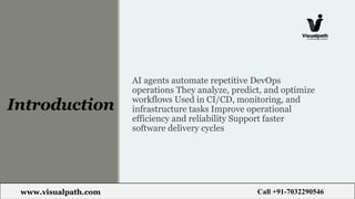 Best AI Agents for DevOps Engineers Training | Visualpath | PPTX