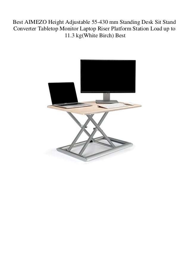 Best Aimezo Height Adjustable 55 430 Mm Standing Desk Sit Stand Conve