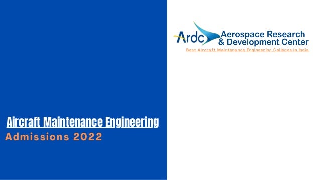 Admissions 2022
Aircraft Maintenance Engineering
Best Aircraft Maintenance Engineering Colleges In India
 