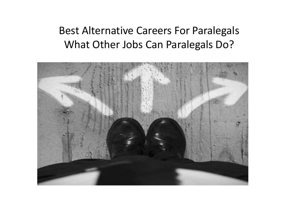 What Other Jobs Can Paralegals Do