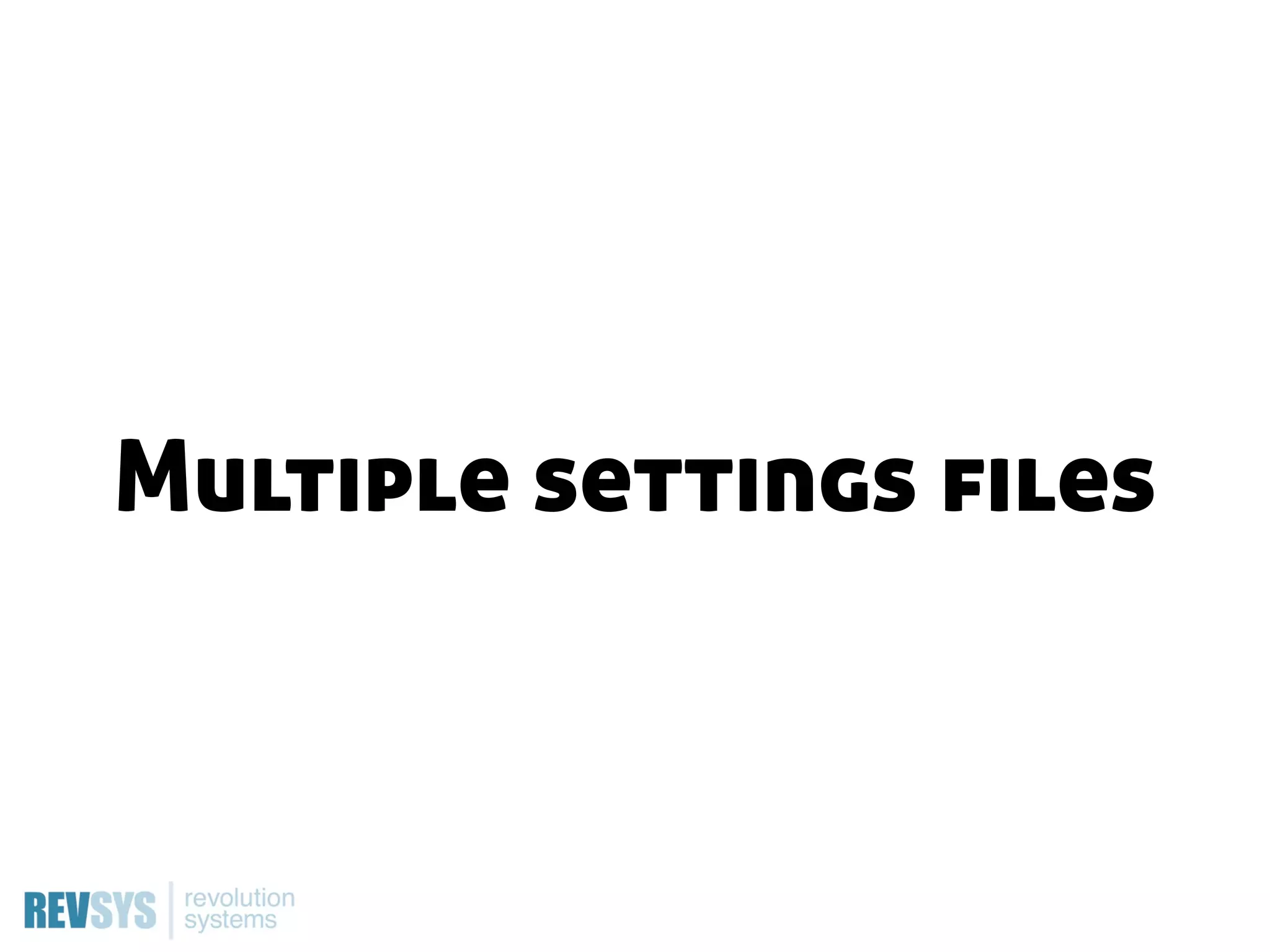 Multiple settings files
 