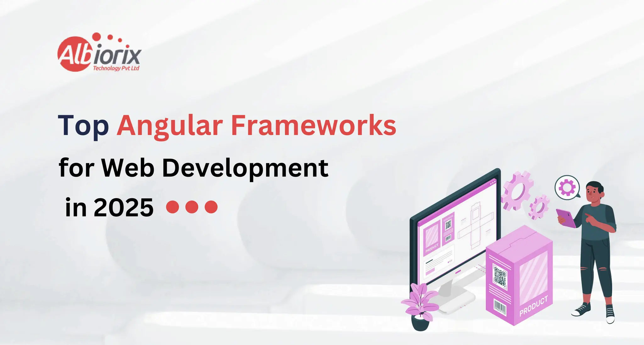 for Web Development
in 2025
Top Angular Frameworks
 