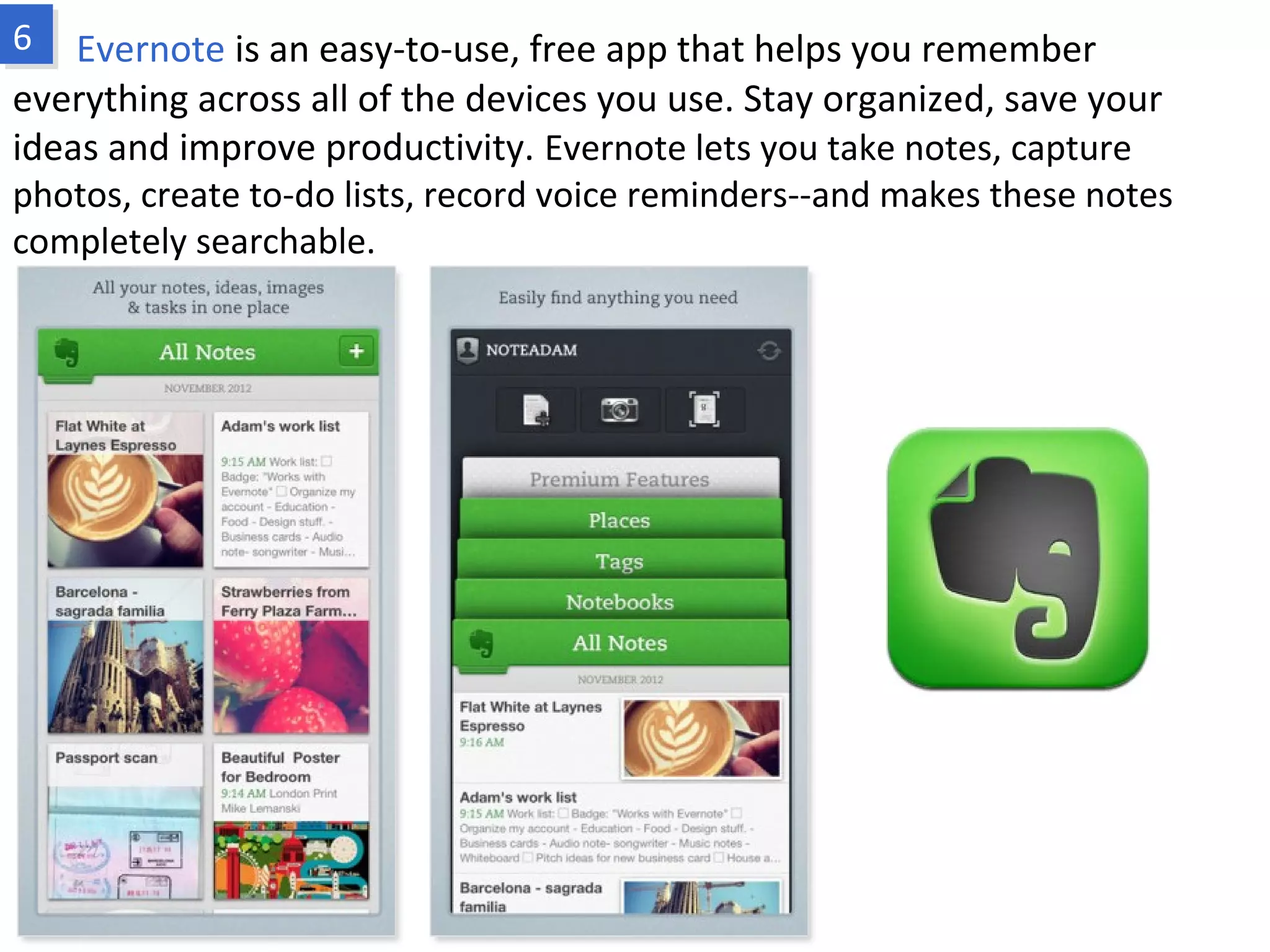 Evernote is an easy-to-use, free app that helps you remember everything
across all of the devices you use. Stay organized, save your ideas and improve
productivity. Evernote lets you take notes, capture photos, create to-do lists, record
voice reminders--and makes these notes completely searchable.
www.fpov.com
 