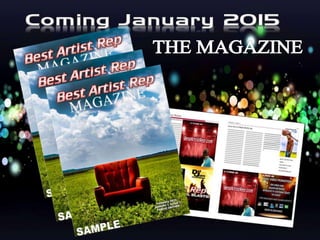 Best Artist Rep Magazine COMING IN JAN 2015