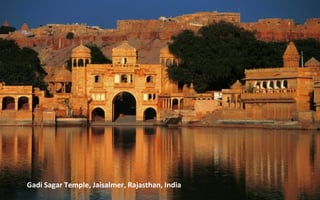 Gadi Sagar Temple, Jaisalmer, Rajasthan, India
 