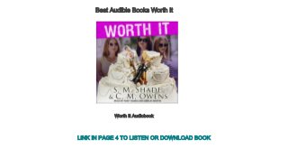 Best Audible Books Worth It
Worth It Audiobook
LINK IN PAGE 4 TO LISTEN OR DOWNLOAD BOOK
 