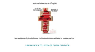 best audiobooks Antifragile
best audiobooks Antifragile for road trip | best audiobooks Antifragile for couples road trip
LINK IN PAGE 4 TO LISTEN OR DOWNLOAD BOOK
 