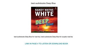 best audiobooks Deep Blue
best audiobooks Deep Blue for road trip | best audiobooks Deep Blue for couples road trip
LINK IN PAGE 4 TO LISTEN OR DOWNLOAD BOOK
 
