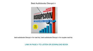 Best Audiobooks Disrupci n
best audiobooks Disrupci n for road trip | best audiobooks Disrupci n for couples road trip
LINK IN PAGE 4 TO LISTEN OR DOWNLOAD BOOK
 