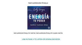 best audiobooks Energ a
best audiobooks Energ a for road trip | best audiobooks Energ a for couples road trip
LINK IN PAGE 4 TO LISTEN OR DOWNLOAD BOOK
 