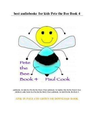 best audiobooks for kids Pete the Bee Book 4
audiobooks for kids free Pete the Bee Book 4 | best audiobooks for families Pete the Bee Book 4 | best
children's audio books free Pete the Bee Book 4 | best audiobooks for kids Pete the Bee Book 4
LINK IN PAGE 4 TO LISTEN OR DOWNLOAD BOOK
 