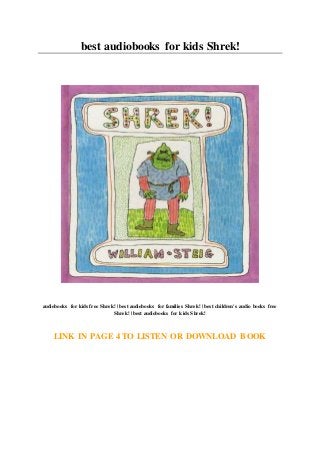best audiobooks for kids Shrek!
audiobooks for kids free Shrek! | best audiobooks for families Shrek! | best children's audio books free
Shrek! | best audiobooks for kids Shrek!
LINK IN PAGE 4 TO LISTEN OR DOWNLOAD BOOK
 