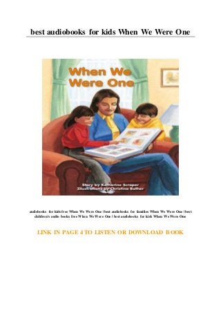 best audiobooks for kids When We Were One
audiobooks for kids free When We Were One | best audiobooks for families When We Were One | best
children's audio books free When We Were One | best audiobooks for kids When We Were One
LINK IN PAGE 4 TO LISTEN OR DOWNLOAD BOOK
 