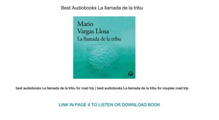 Best Audiobooks La llamada de la tribu
best audiobooks La llamada de la tribu for road trip | best audiobooks La llamada de la tribu for couples road trip
LINK IN PAGE 4 TO LISTEN OR DOWNLOAD BOOK
 