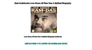 Best Audiobooks Love Above All Ram Das A Spiritual Biography