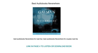 Best Audiobooks Neverwhere
best audiobooks Neverwhere for road trip | best audiobooks Neverwhere for couples road trip
LINK IN PAGE 4 TO LISTEN OR DOWNLOAD BOOK
 