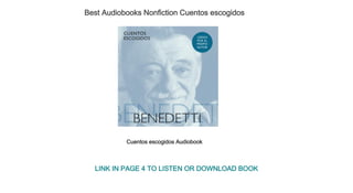 Best Audiobooks Nonfiction Cuentos escogidos
Cuentos escogidos Audiobook
LINK IN PAGE 4 TO LISTEN OR DOWNLOAD BOOK
 