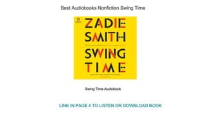 Best Audiobooks Nonfiction Swing Time
Swing Time Audiobook
LINK IN PAGE 4 TO LISTEN OR DOWNLOAD BOOK
 