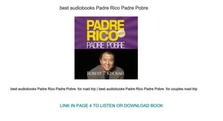 best audiobooks Padre Rico Padre Pobre 
best audiobooks Padre Rico Padre Pobre  for road trip | best audiobooks Padre Rico Padre Pobre  for couples road trip
LINK IN PAGE 4 TO LISTEN OR DOWNLOAD BOOK
 